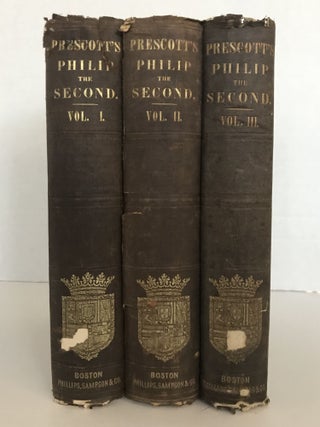 Item #15118 HISTORY OF THE REIGN OF PHILIP THE SECOND, KING OF SPAIN (3 VOLUMES). William H....