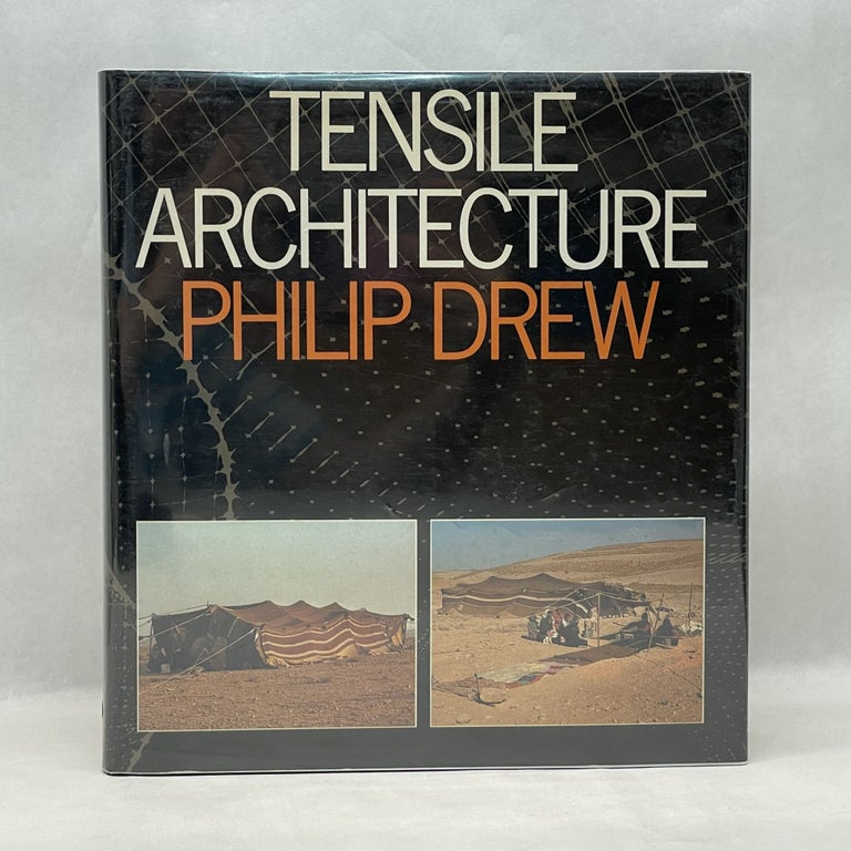 Item #15613 TENSILE ARCHITECTURE. Philip Drew.