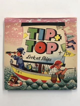 Item #17719 TIP + TOP + TAP LOOK AT SHIPS (POP UP BOOK). V. Kubasta
