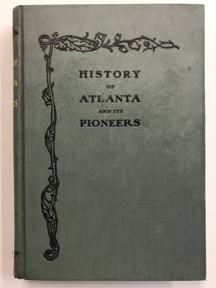 Item #19153 PIONEER CITIZENS' HISTORY OF ATLANTA 1833-1902. Pioneer Citizens' Society Of Atlanta.