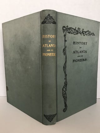 PIONEER CITIZENS' HISTORY OF ATLANTA 1833-1902