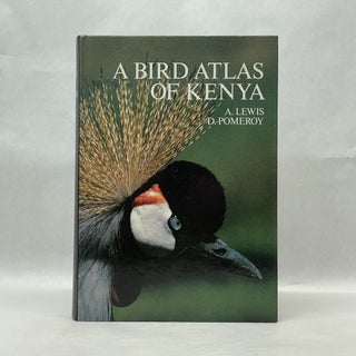 Item #20339 A BIRD ATLAS OF KENYA. Adrian Lewis