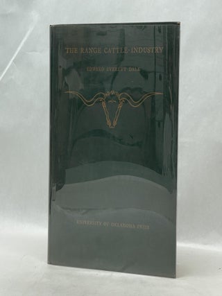 Item #20886 THE RANGE CATTLE INDUSTRY. Edward Everett Dale