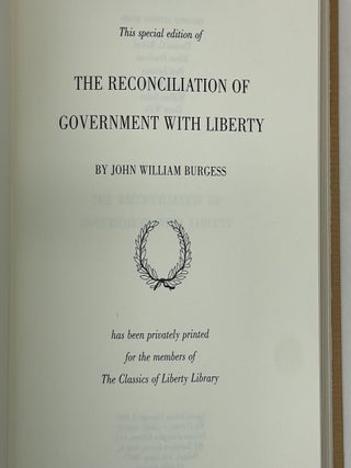 THE RECONCILIATION OF GOVERNMENT WITH LIBERTY