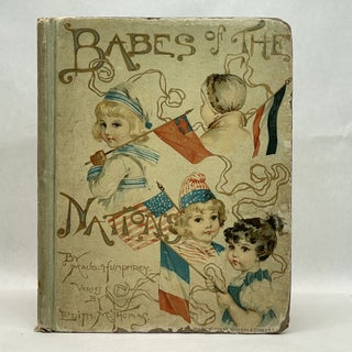 Item #31800 BABES OF THE NATIONS. NEW ILLUSTRATIONS IN COLORS AND MONOTINT. Maud Edith Matilda...