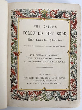 THE CHILD'S COLOURED GIFT BOOK WITH SEVENTY-TWO ILLUSTRATIONS