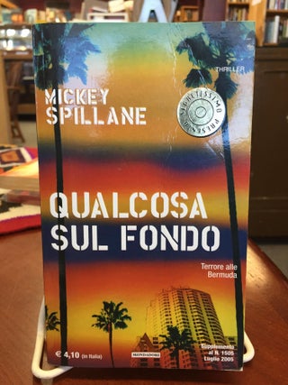 Item #32191 QUALCOSA SUL FONDO. Mickey Spillane