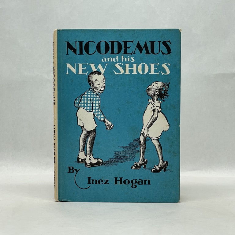 Item #33562 NICODEMUS AND HIS NEW SHOES. Inez Hogan.