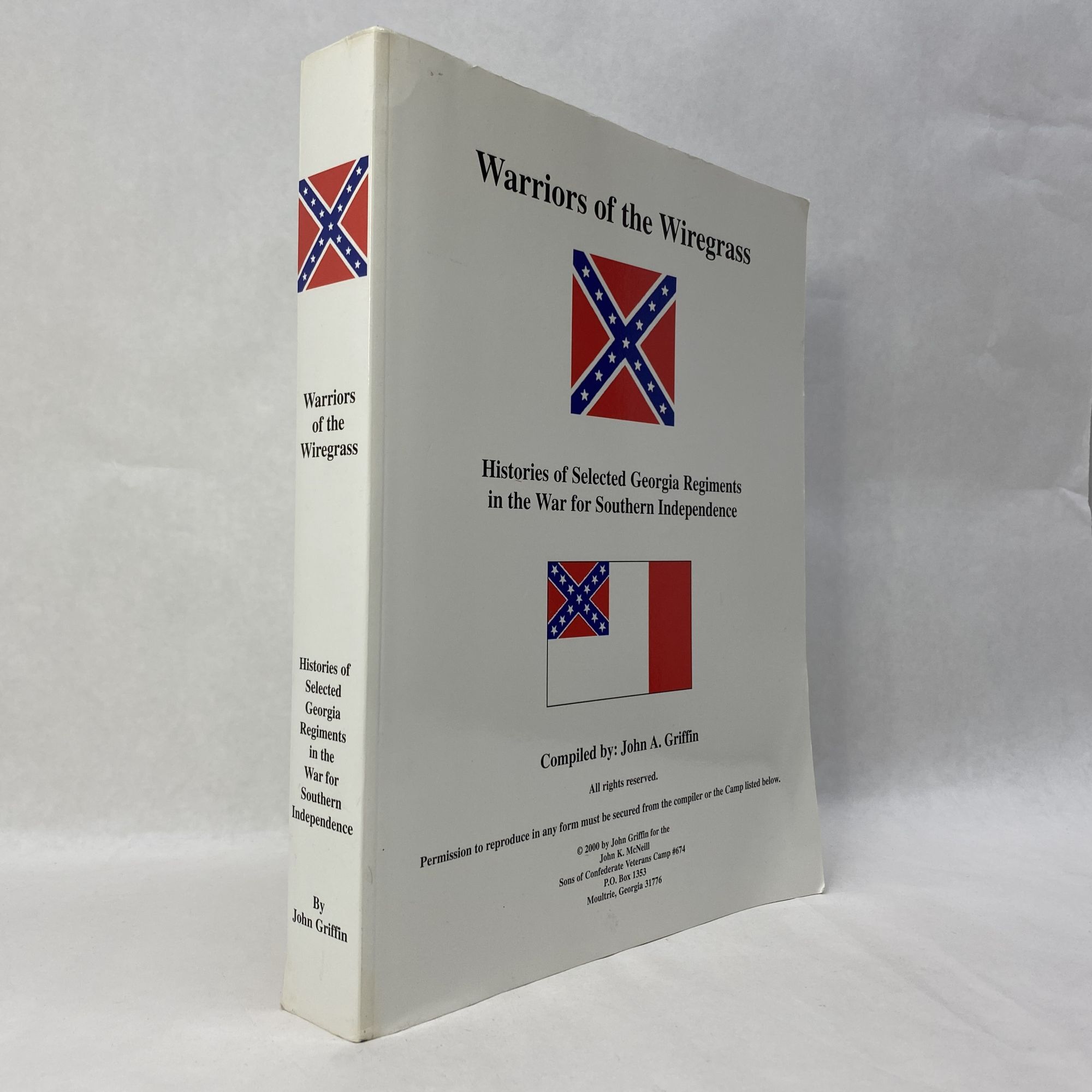 WARRIORS OF THE WIREGRASS - HISTORIES OF SELECTED GEORGIA REGIMENTS IN ...