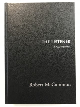 Item #34137 THE LISTENER: A NOVEL OF SUSPENSE (SIGNED AND TRAYCASED LETTERED EDITION). Robert...
