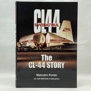 THE CL-44 STORY
