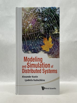 Item #36370 MODELING AND SIMULATION OF DISTRIBUTED SYSTEMS. Alexander Kostin