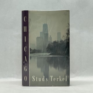 Item #36666 CHICAGO. Studs Terkel