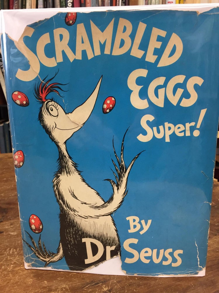 Item #37305 SCRAMBLED EGGS SUPER! (SIGNED, FIRST EDITION/FIRST PRINTING). Dr. Seuss, Theodor Seuss Geisel.