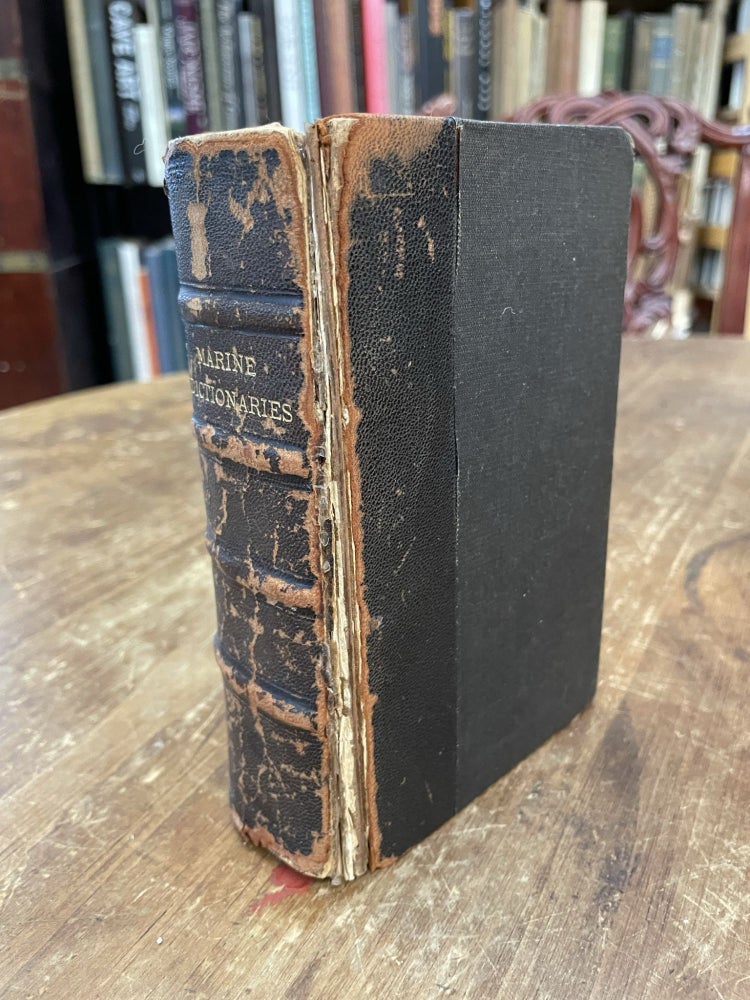 Item #37717 THE MARINER'S DICTIONARY OR AMERICAN SEAMAN'S VOCABULARY OF TECHNICAL TERMS... (1805); AND A MARINE POCKET-DICTIONARY OF THE ITALIAN, SPANISH, PORTUGUESE, AND GERMAN LANGUAGES (1800). J. J. Moore, Henry Neuman.