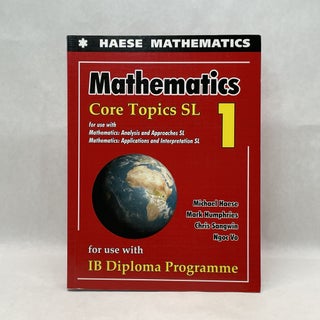 Item #38215 MATHEMATICS: CORE TOPICS SL 2019. Michael Haese