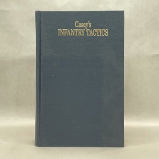 Item #41983 INFANTRY TACTICS FOR THE INSTRUCTION, EXERCISE, AND MANEUVERS OF THE SOLDIER, A...
