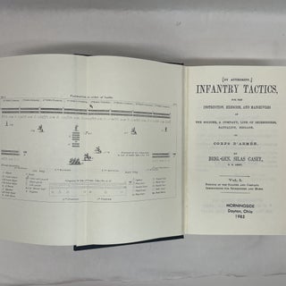 INFANTRY TACTICS FOR THE INSTRUCTION, EXERCISE, AND MANEUVERS OF THE SOLDIER, A COMPANY, LINE OF SKIRMISHERS, BATTALION, BRIGADE OR CORPS D'ARMEE