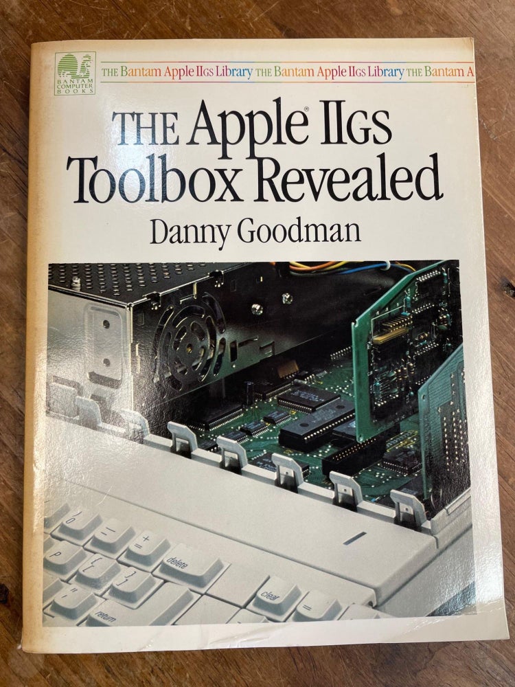 Item #49202 THE APPLE IIGS TOOLBOX REVEALED. Danny Goodman.