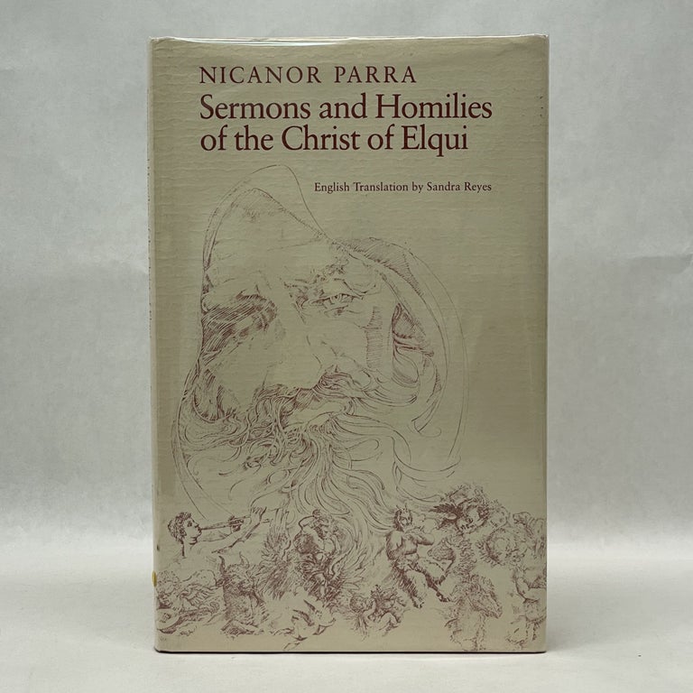 Item #49240 SERMONS AND HOMILIES OF THE CHRIST OF ELQUI. Nicanor Parra.