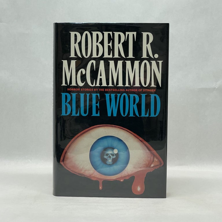 Item #51405 BLUE WORLD, AND OTHER STORIES. Robert R. McCammon.