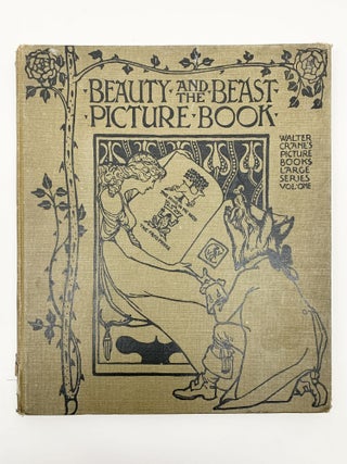 Item #51644 BEAUTY AND THE BEAST PICTURE BOOK : WALTER CRANE'S PICTURE BOOKS LARGE SERIES VOL. 1....