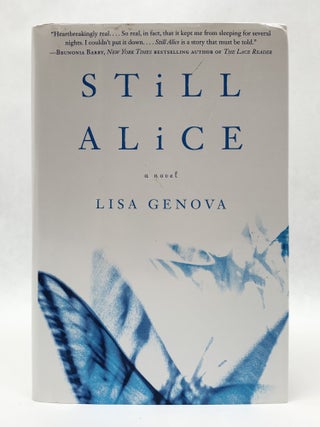 Item #51647 STILL ALICE : A NOVEL. Lisa Genova