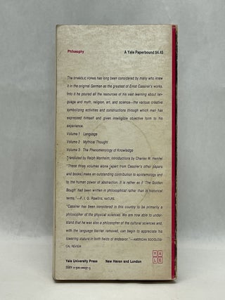 THE PHILOSOPHY OF SYMBOLIC FORMS - THREE VOLUME SET - VOLUME 1: LANGUAGE, VOLUME 2: MYTHICAL THOUGHT, VOLUME 3: THE PHENOMENOLOGY OF KNOWLEDGE