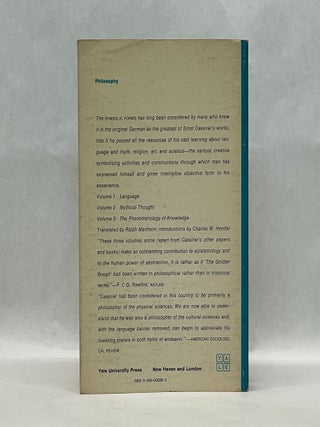 THE PHILOSOPHY OF SYMBOLIC FORMS - THREE VOLUME SET - VOLUME 1: LANGUAGE, VOLUME 2: MYTHICAL THOUGHT, VOLUME 3: THE PHENOMENOLOGY OF KNOWLEDGE
