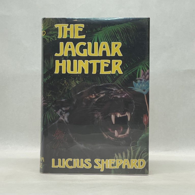 Item #55051 THE JAGUAR HUNTER. Lucius Shepard.