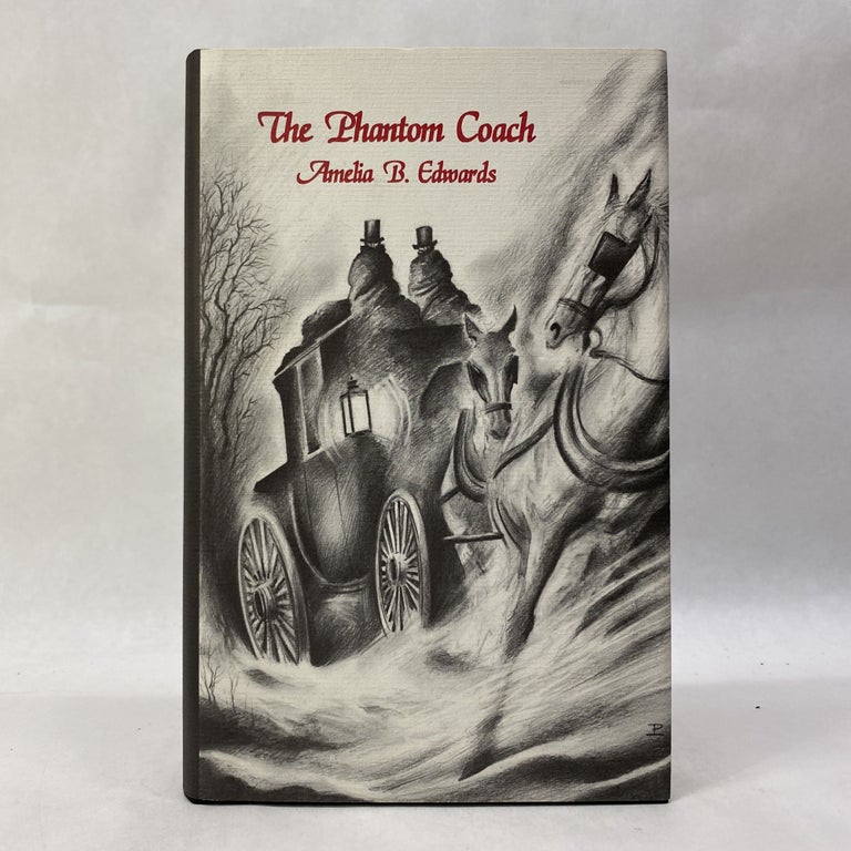 Item #55065 THE PHANTOM COACH: COLLECTED GHOST STORIES. Amelia B. Edwards.
