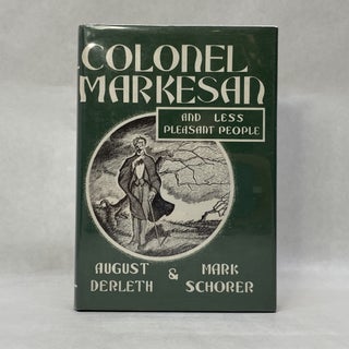 Item #55092 COLONEL MARKESAN AND LESS PLEASANT PEOPLE. August Derleth