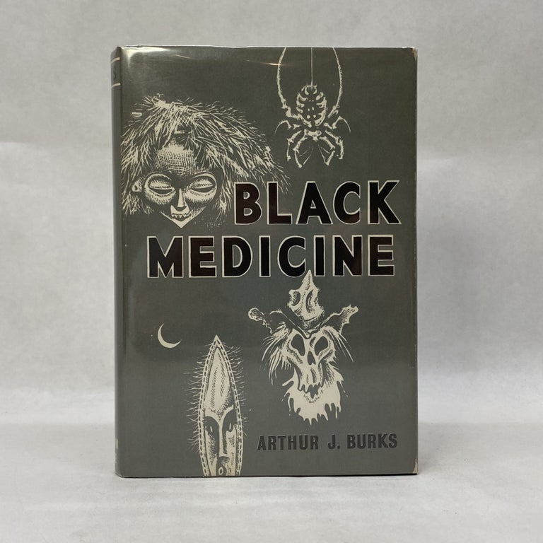 Item #55098 BLACK MEDICINE. Arthur J. Burks.