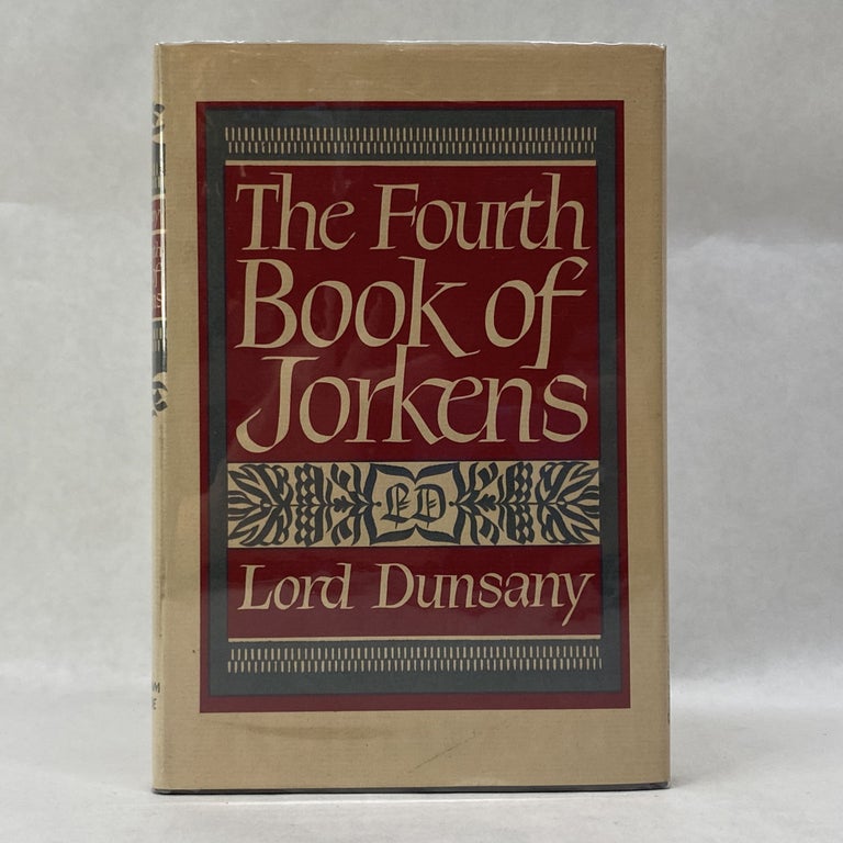 Item #55104 THE FOURTH BOOK OF JORKENS. Lord Dunsany.