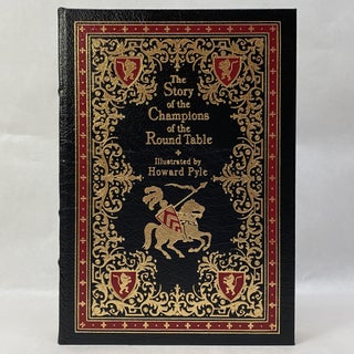 Item #55165 THE STORY OF THE CHAMPIONS OF THE ROUND TABLE. Howard Pyle