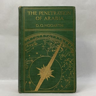 Item #55204 THE PENETRATION OF ARABIA. David George Hogarth