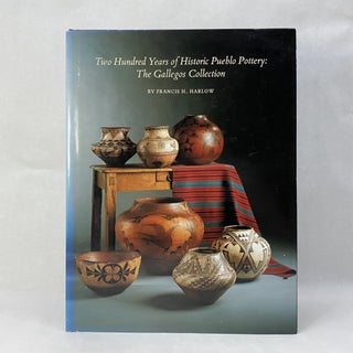 Item #55251 TWO HUNDRED YEARS OF HISTORIC PUEBLO POTTERY. Francis H. Harlow
