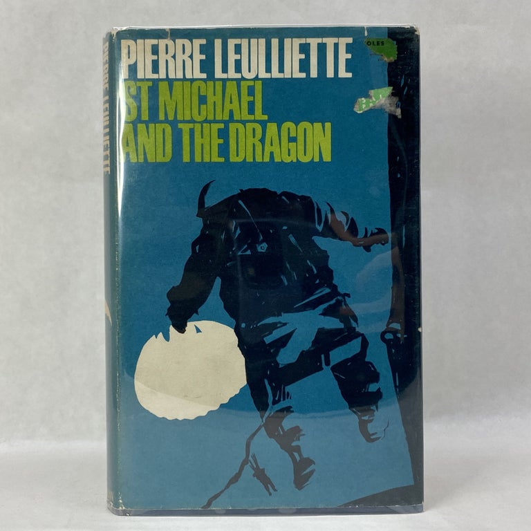Item #55272 ST MICHAEL AND THE DRAGON: A PARATROOPER IN THE ALGERIAN WAR. Pierre Leulliette.