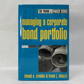 Item #55285 MANAGING A CORPORATE BOND PORTFOLIO. Frank J. Fabozzi