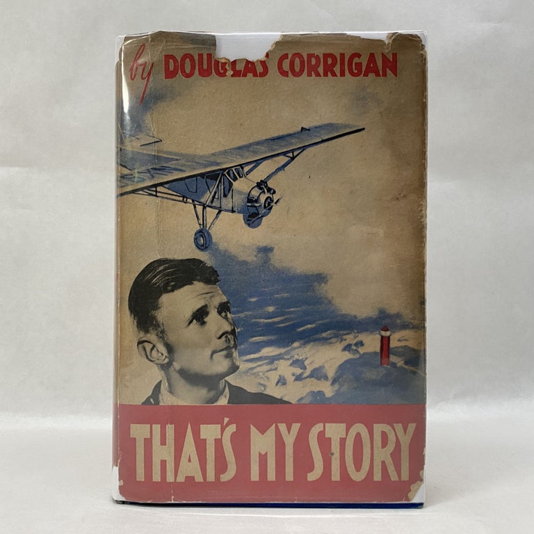 Item #55300 THAT'S MY STORY. Douglas Corrigan.