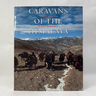 Item #55317 CARAVANS OF THE HIMALAYA. Eric Valli, Photographer Author