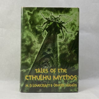 Item #55331 TALES OF THE CTHULHU MYTHOS: GOLDEN ANNIVERSARY ANTHOLOGY. H. P. Lovecraft