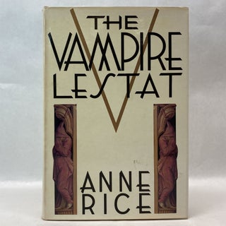 Item #55352 THE VAMPIRE LESTAT (FIRST EDITION). Anne Rice