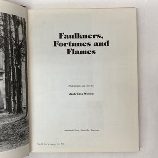 FAULKNERS, FORTUNES AND FLAMES