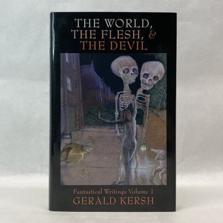 Item #55362 THE WORLD, THE FLESH, & THE DEVIL. Gerald Kersh
