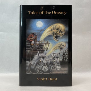 Item #55366 TALES OF THE UNEASY. Violet Hunt