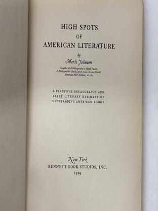 HIGH SPOTS OF AMERICAN LITERATURE