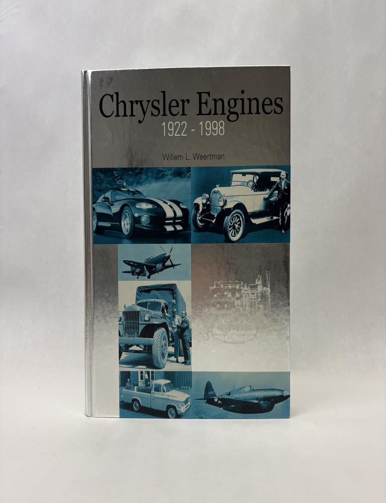 Item #56017 CHRYSLER ENGINES (1922-1998). Willem L. Weertman.