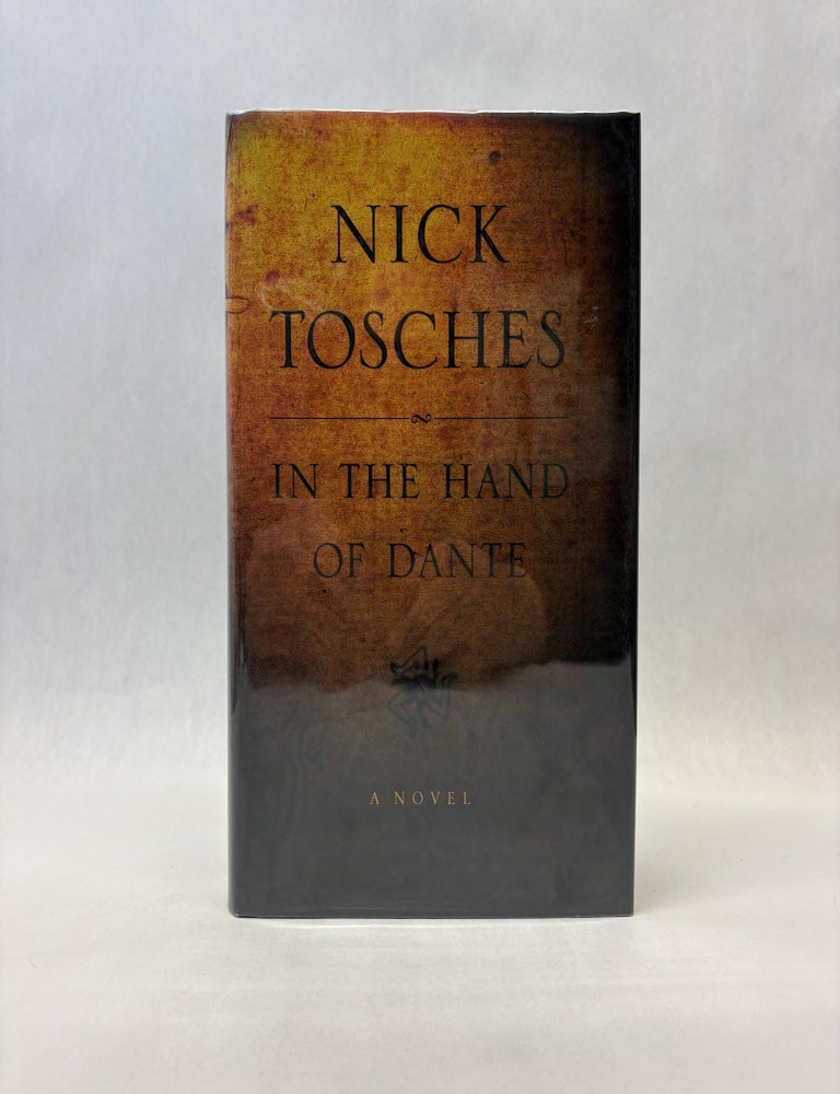 Item #56123 IN THE HAND OF DANTE. Nick Tosches.