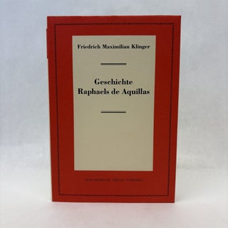 Item #56148 GESCHICHTE RAPHAELS DE AQUILLAS (NEUDRUCKE DEUTSCHER LITERATURWERKE. N. F., 42)....